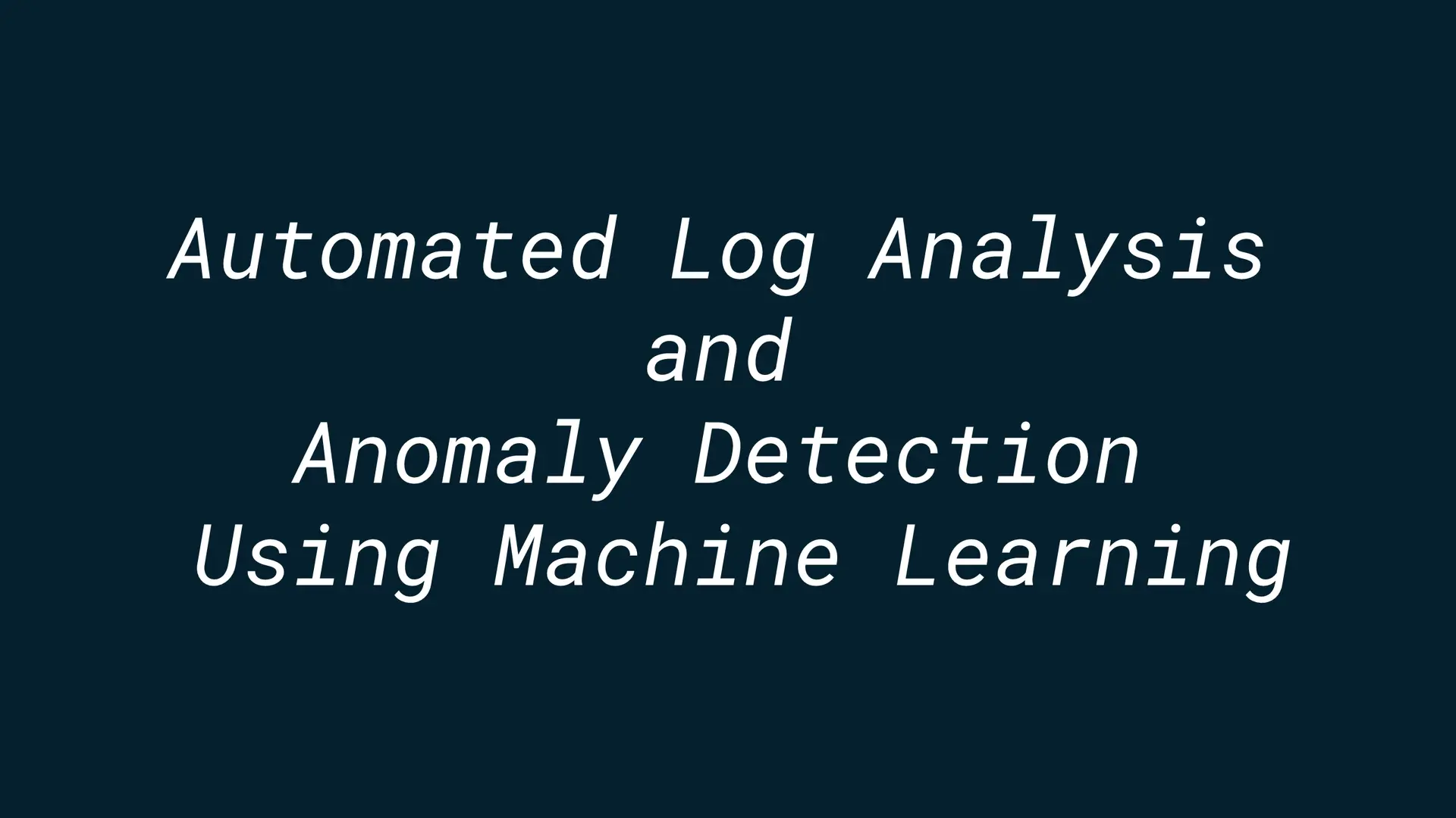 Automated Log Analysis and Anomaly Detection Using Machine Learning Main Image